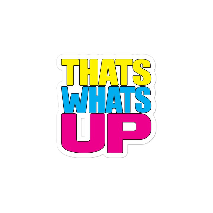 That's What's Up Sticker product image (2)