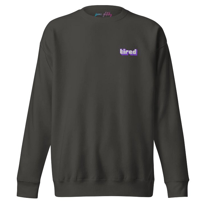 Introverted Streamer Club "Tired" Sweatshirt product image (2)