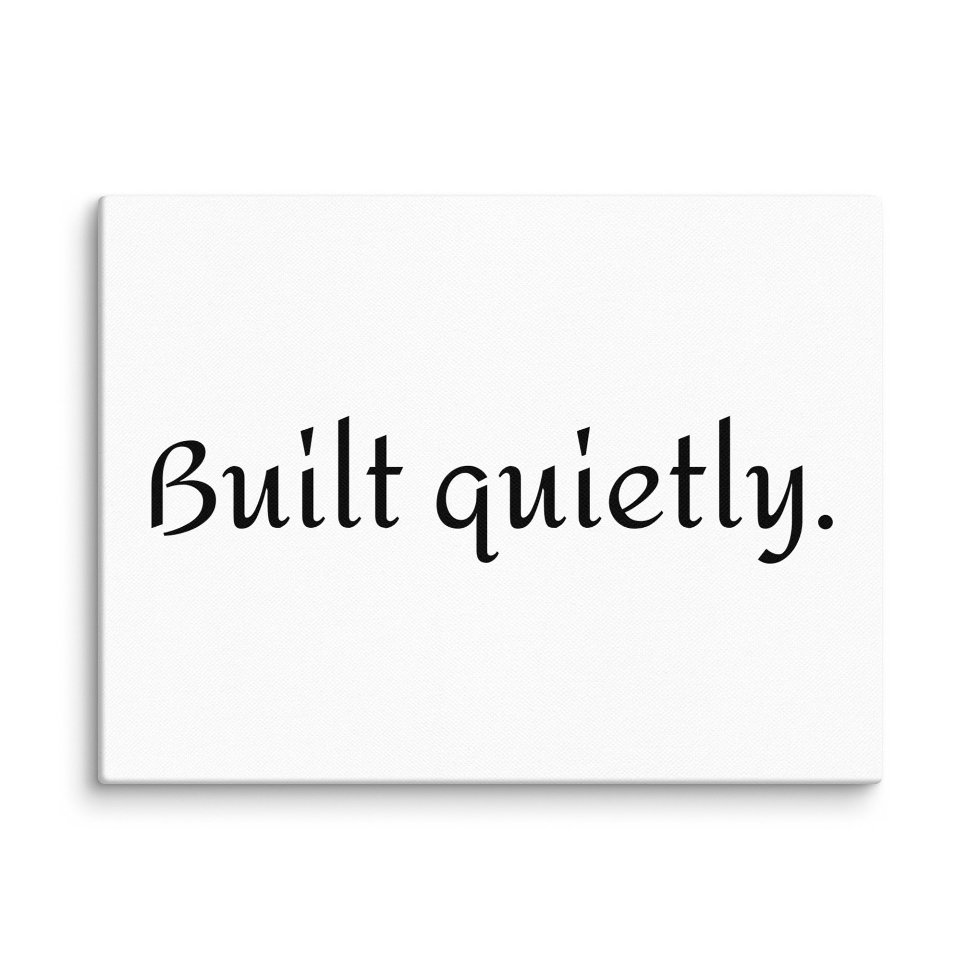 Built quietly. — Minimalist Wall Art Print product image (1)