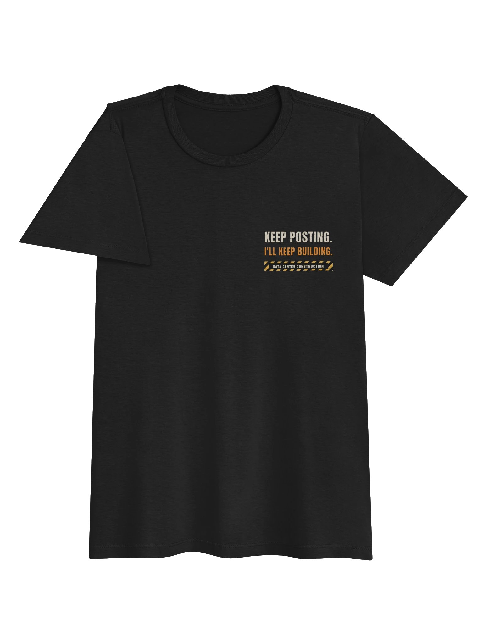 Keep Posting. I'll Keep Building. - Women's Tee product image (5)