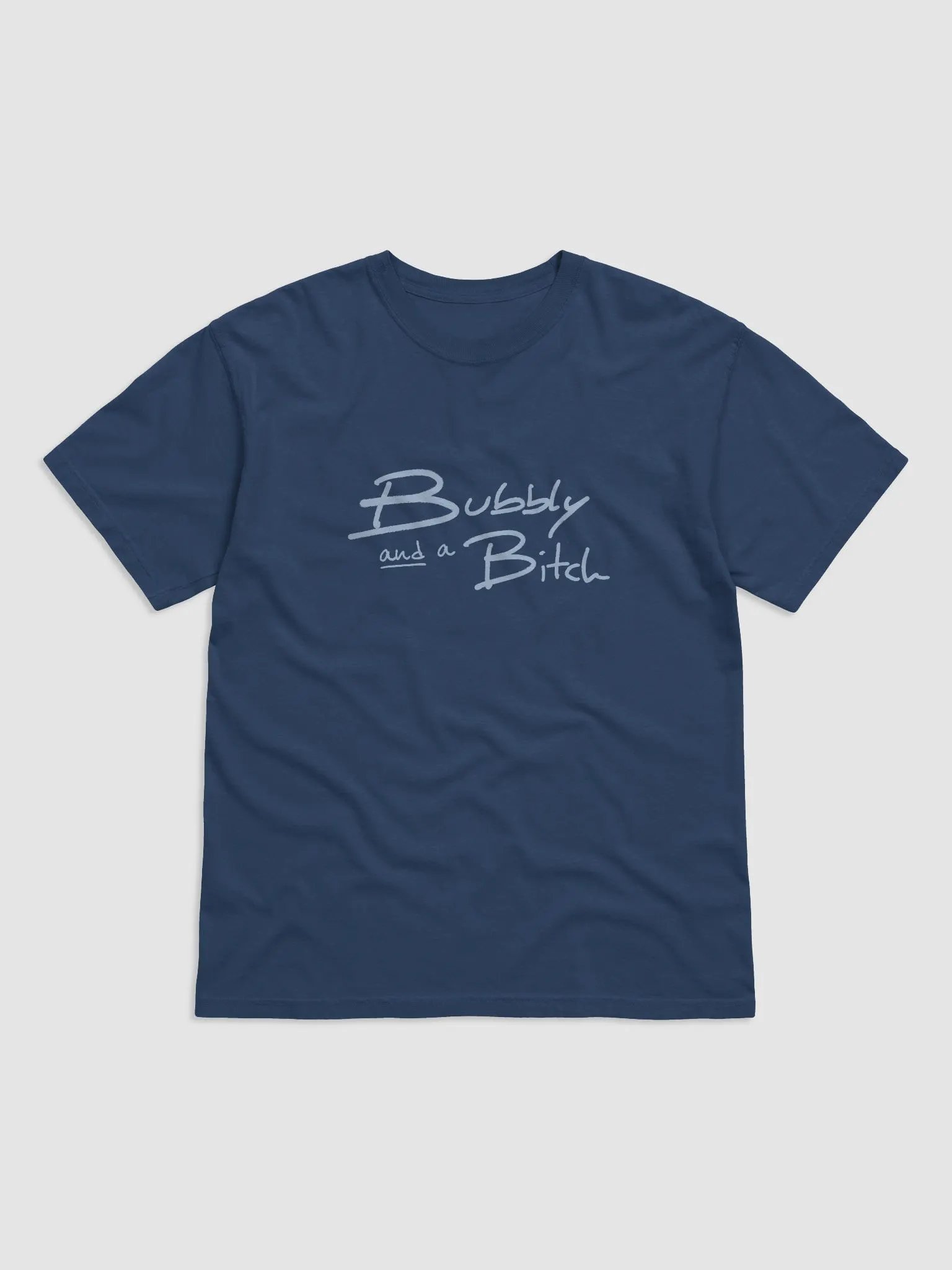 Bubbly and a B*tch (light blue design) garment-dyed tee product image (18)