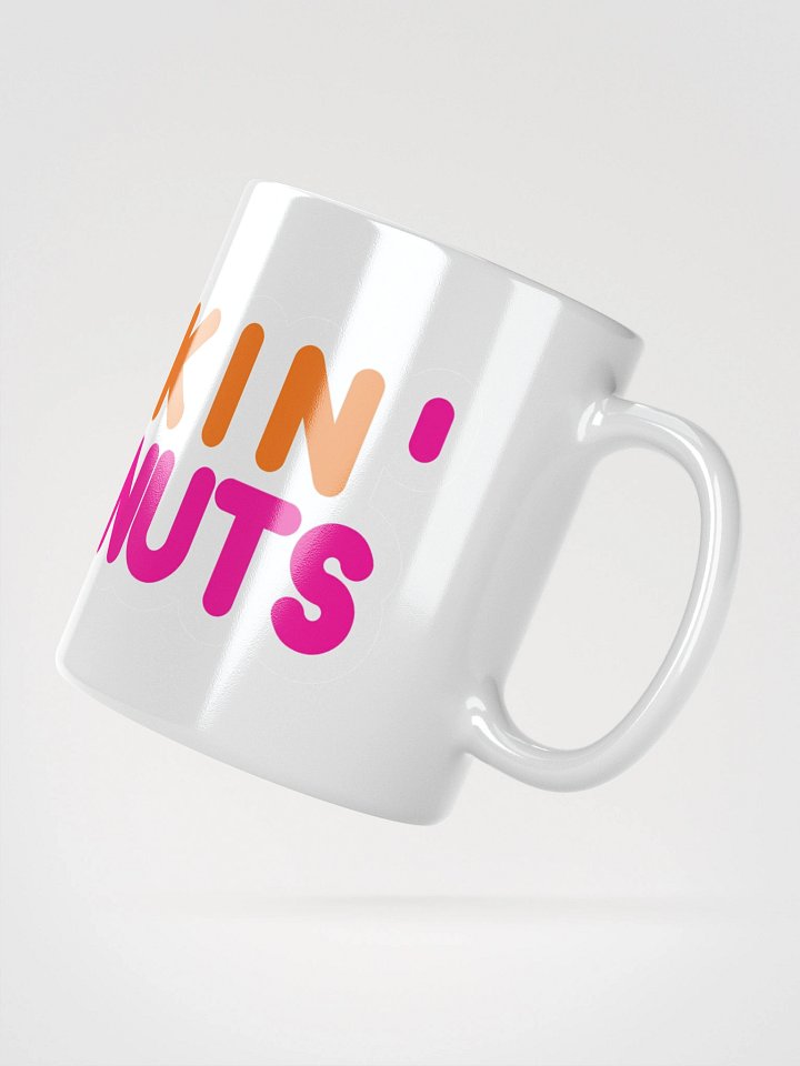 Are we dunkin? Dunkin DEEZ NUTS! - Mug product image (2)