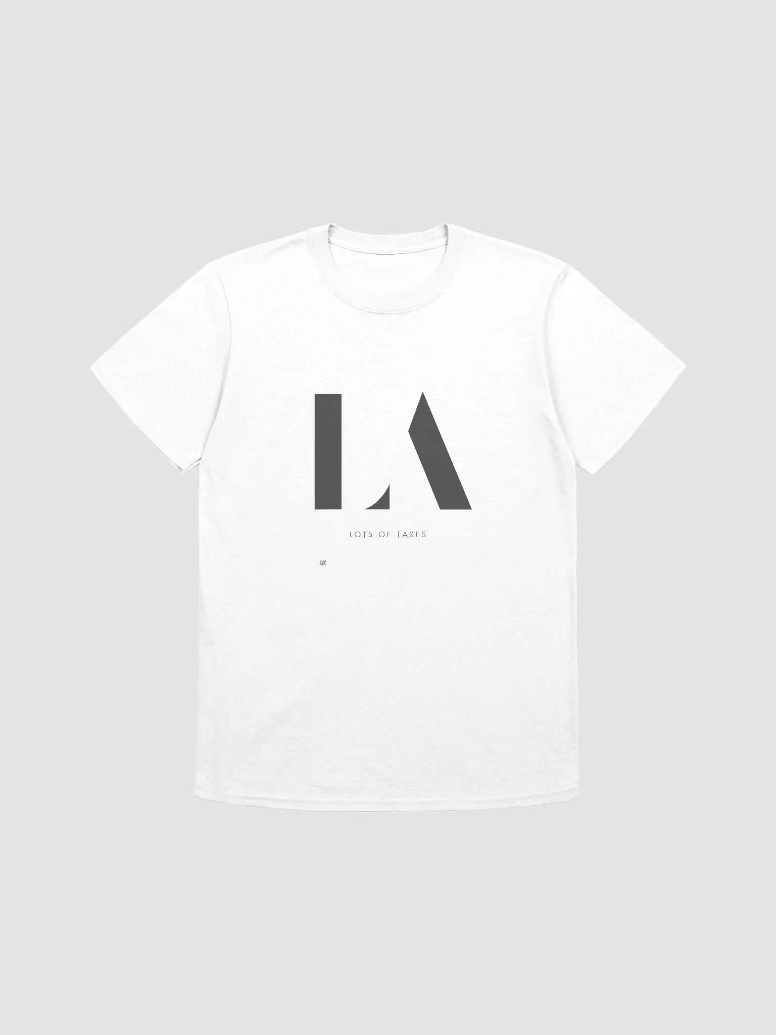 LA Lots of Taxes Graphic Tee – Minimalist & Satirical Streetwear product image (1)