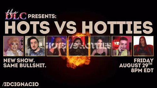 NEW SHOW. SAME BULLSHIT. Hots vs Hotties is back Friday, August 29th @ 8pm EDT �