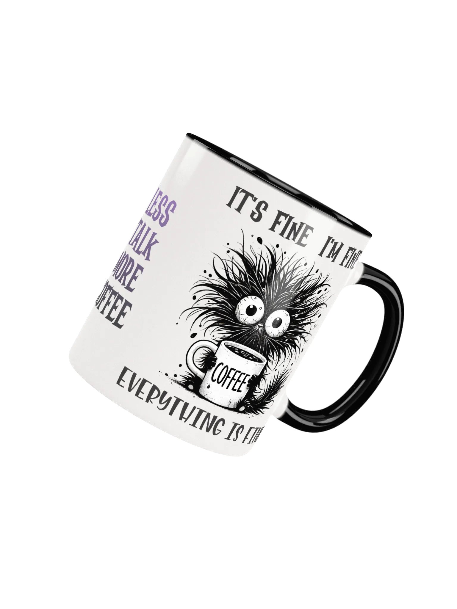 Whimsical Cat It's Fine I'm Fine Everything is Fine Coffee Mug product image (48)