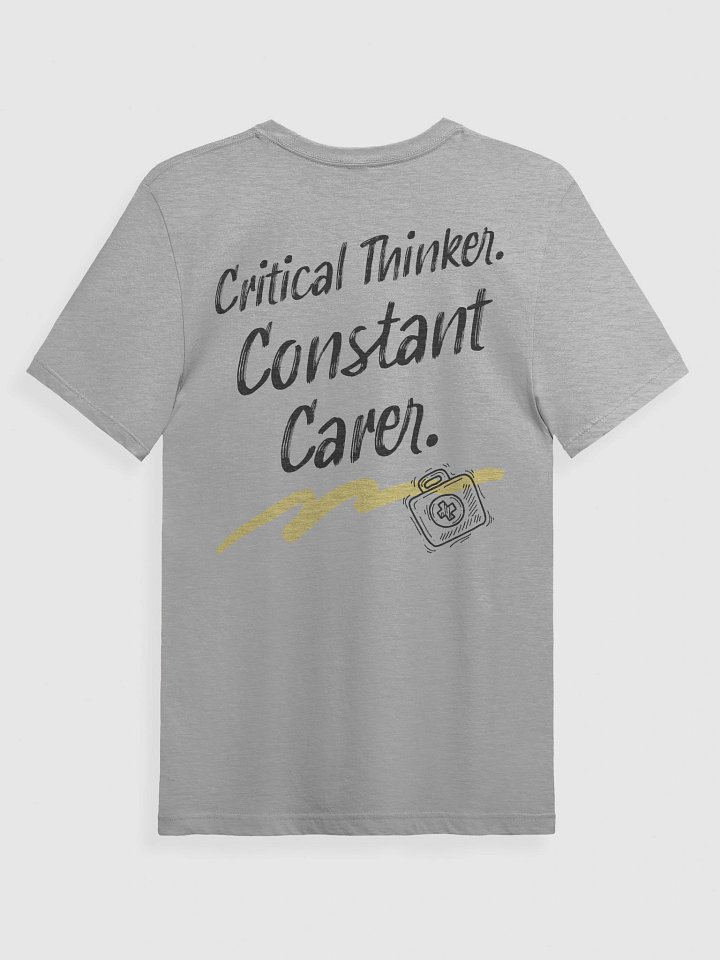 Critical Thinker. Constant Carer. T-Shirt product image (2)