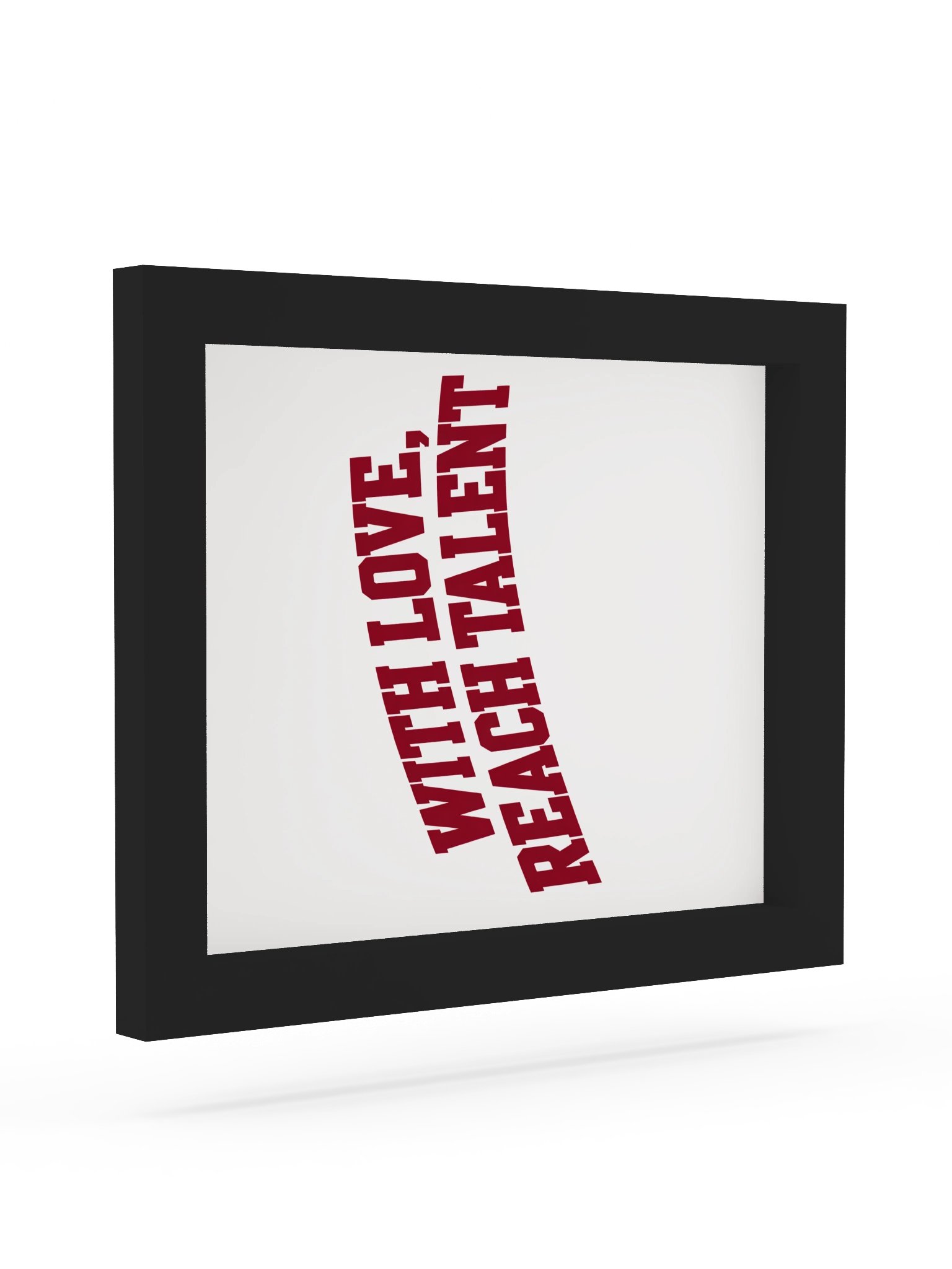 With Love, Reach Talent Framed Poster product image (68)
