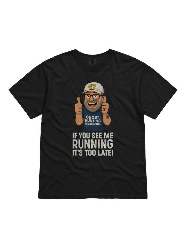 "If you see me running"...Tee product image (3)