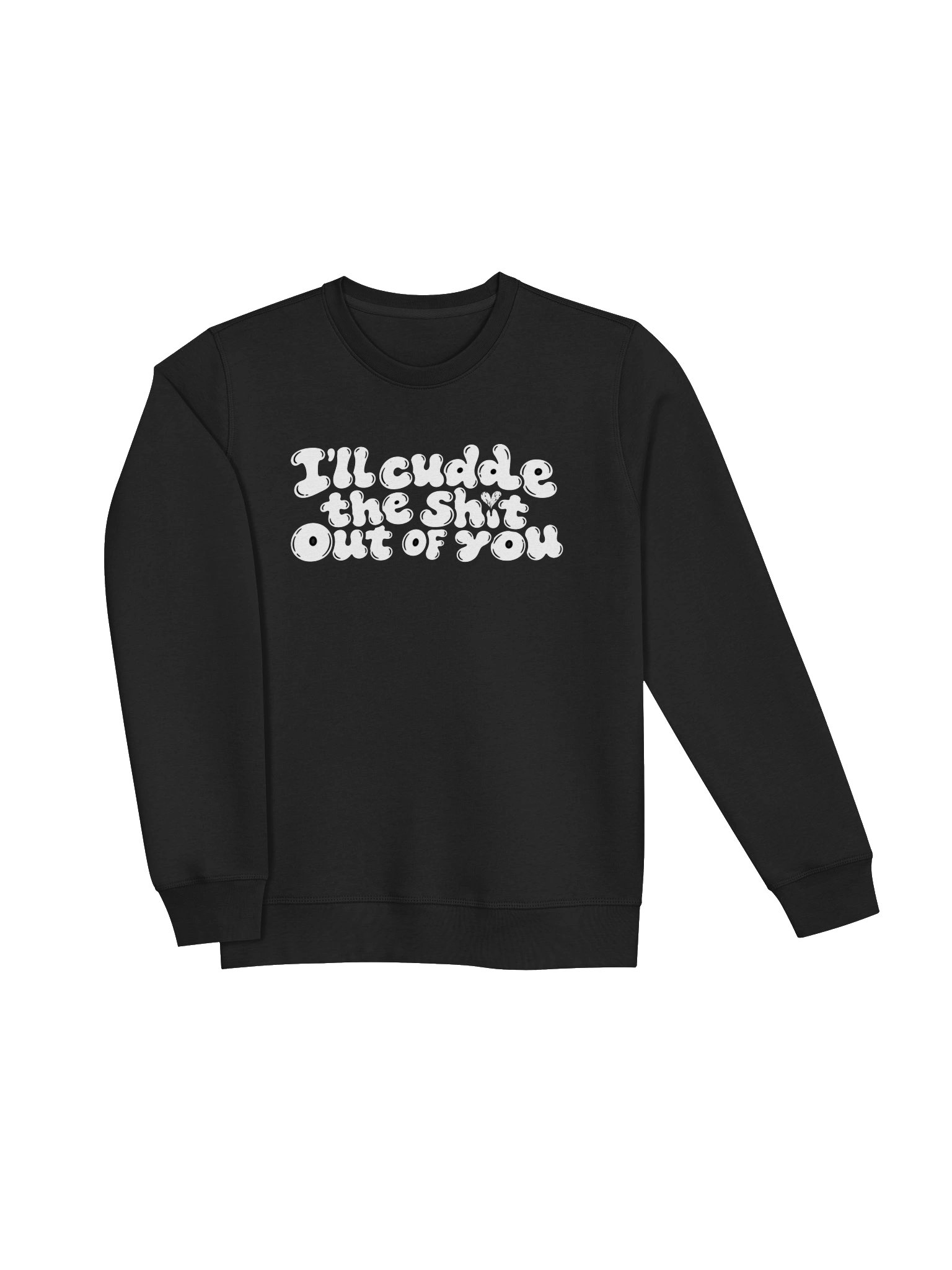 I'll Cuddle the Shit Out of You Long Sleeve product image (3)