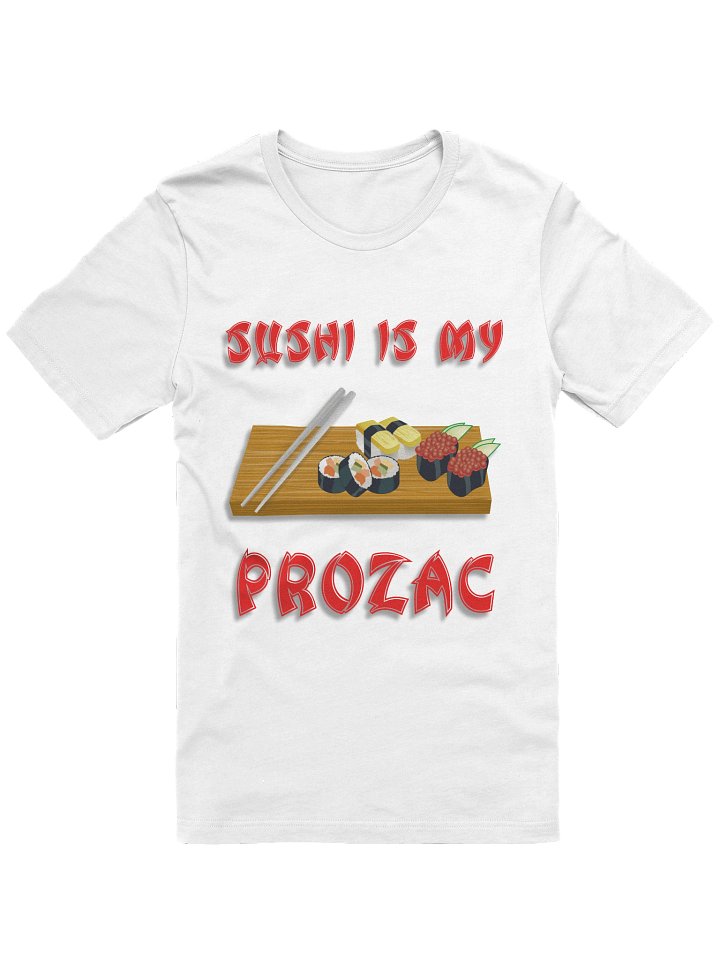 Sushi Is My Prozac product image (1)