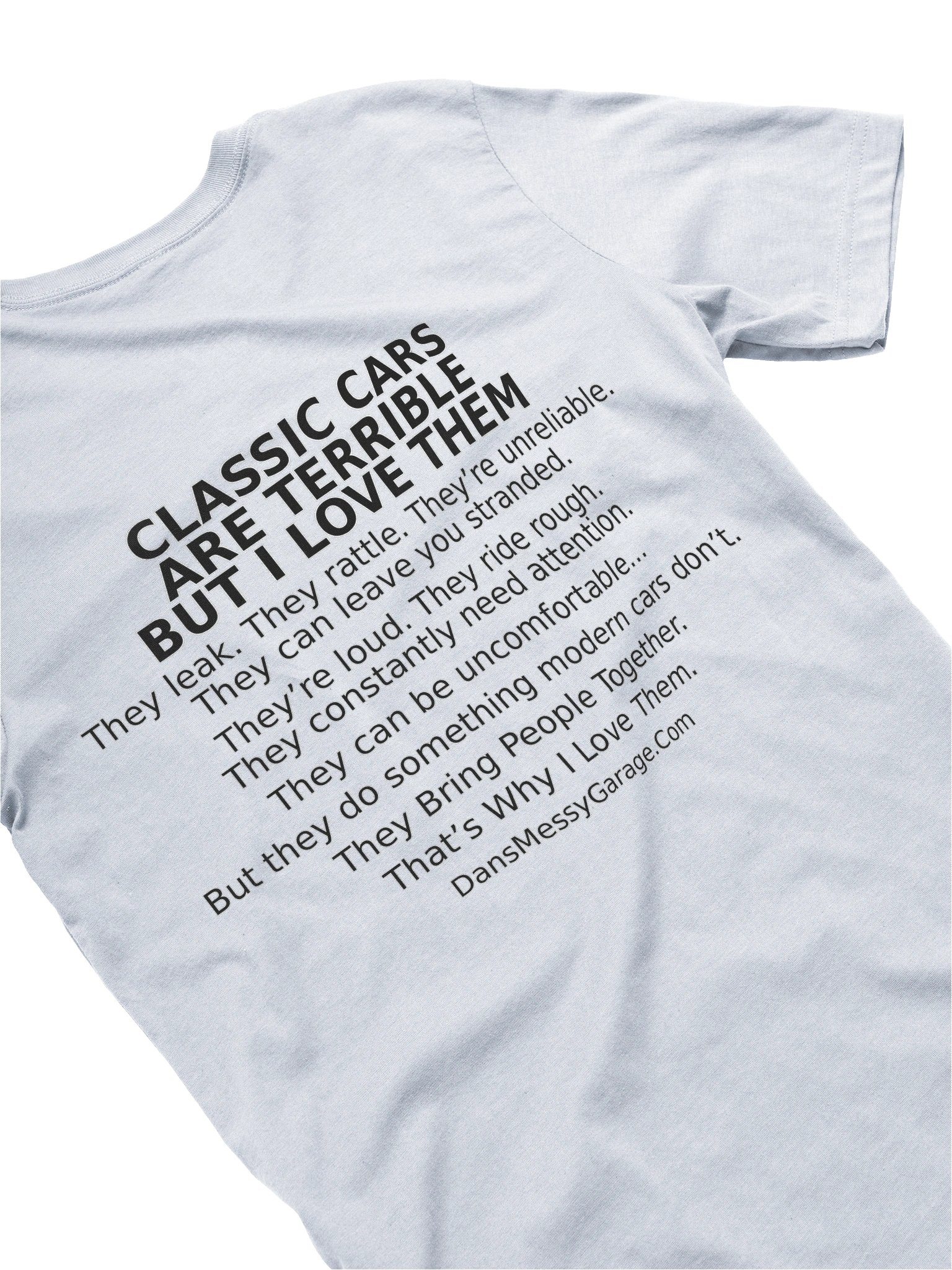 Classic Cars Are Terrible Two Sided Story Shirt product image (4)