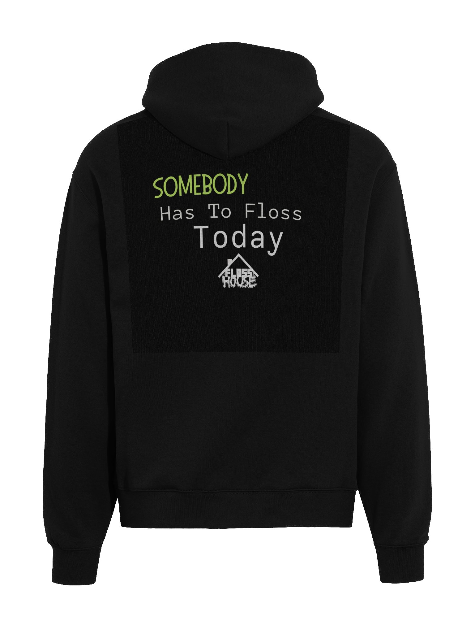 Somebody Has To Floss Hoodie product image (5)