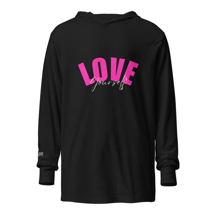 Love Yourself Hooded Long Sleeve Tee product image (1)