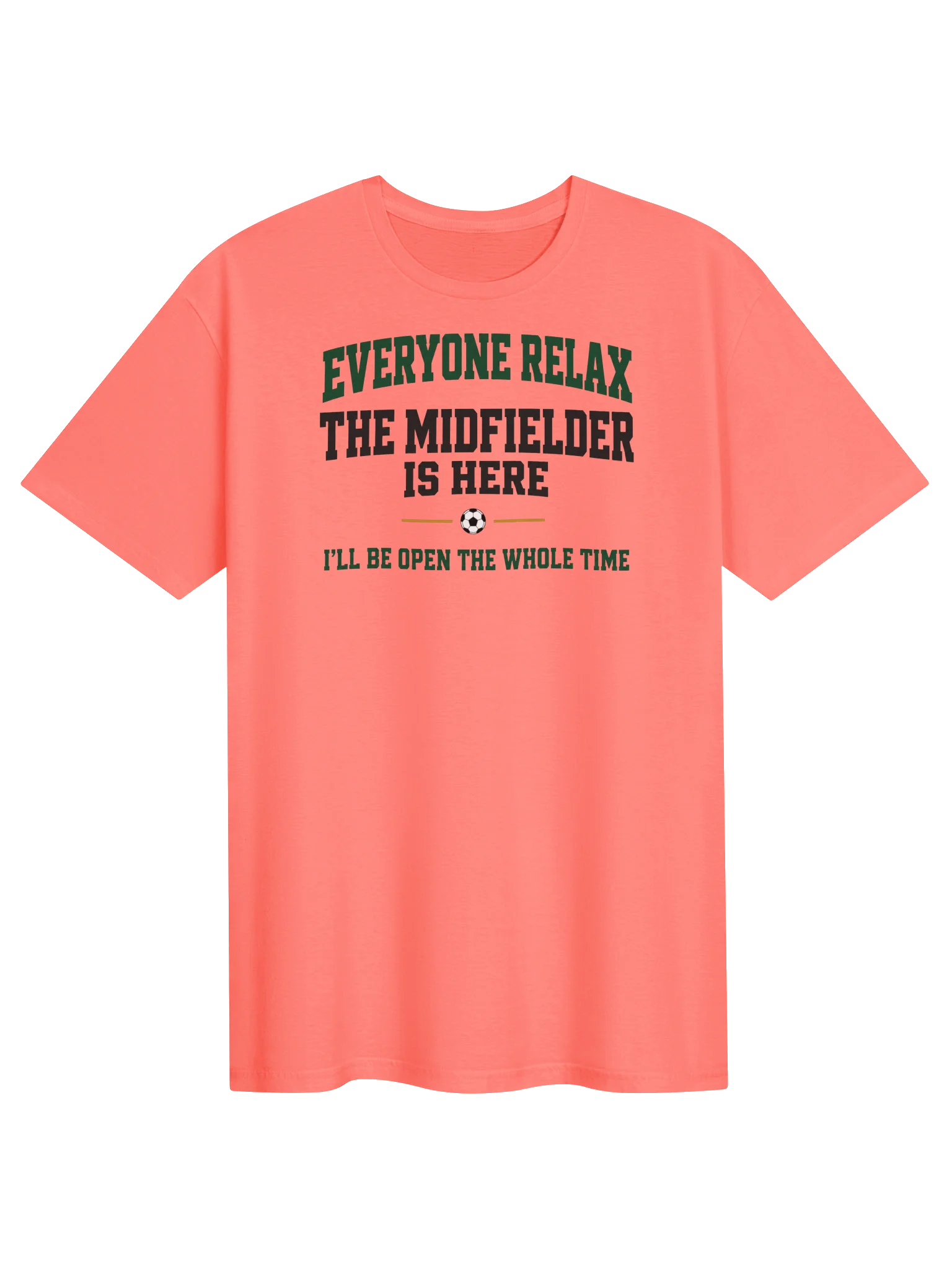 Everyone Relax Midfielder Soccer Tee product image (4)