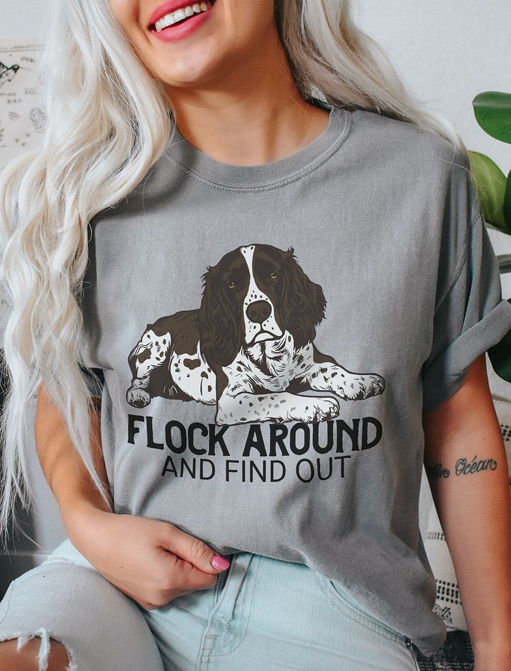 Flock Around and Find Out T-Shirt of a Springer Spaniel(Brown) | Funny T-Shirt for Hunting Dog Paw-rents product image (2)