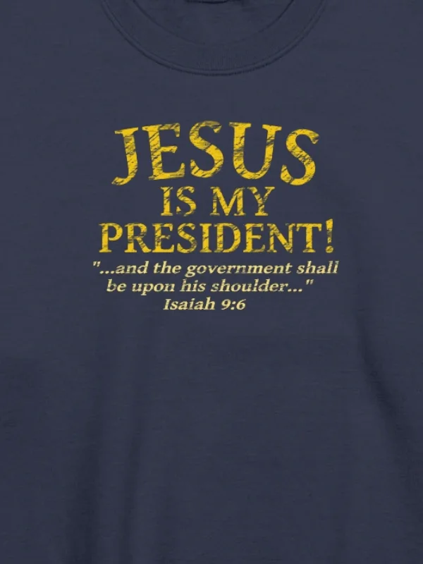 Jesus Is My President Sweatshirt product image (2)