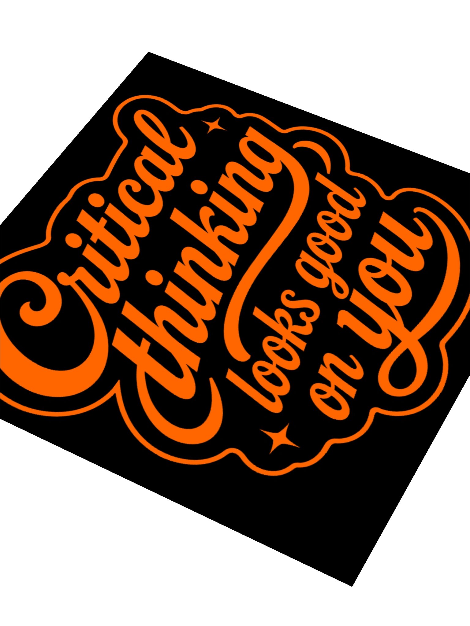 Critical Thinking Looks Good On You - Sticker product image (3)
