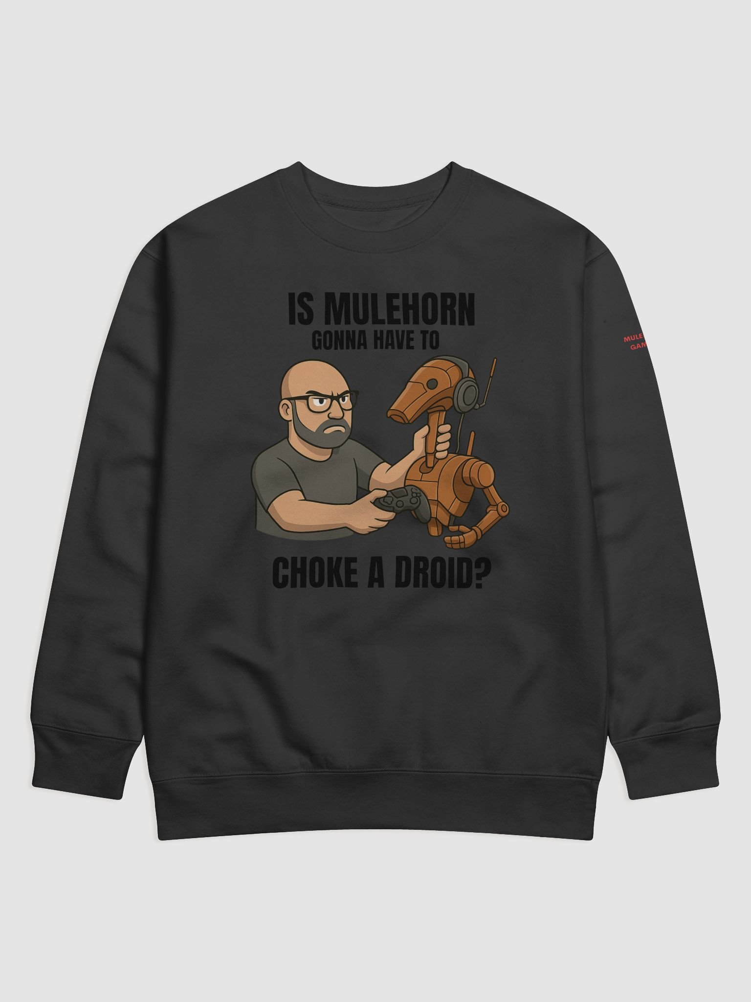 Choke a droid? - Sweater product image (1)