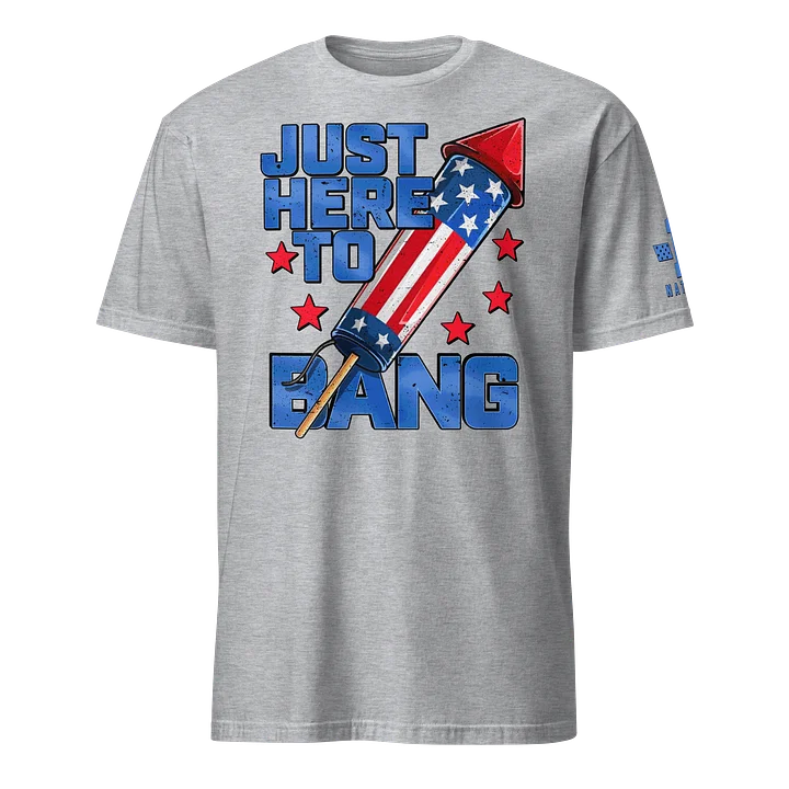 Just here to Bang product image (11)