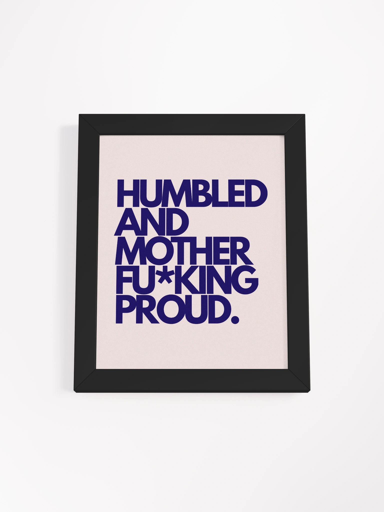 Humbled And Proud Wall Art product image (2)