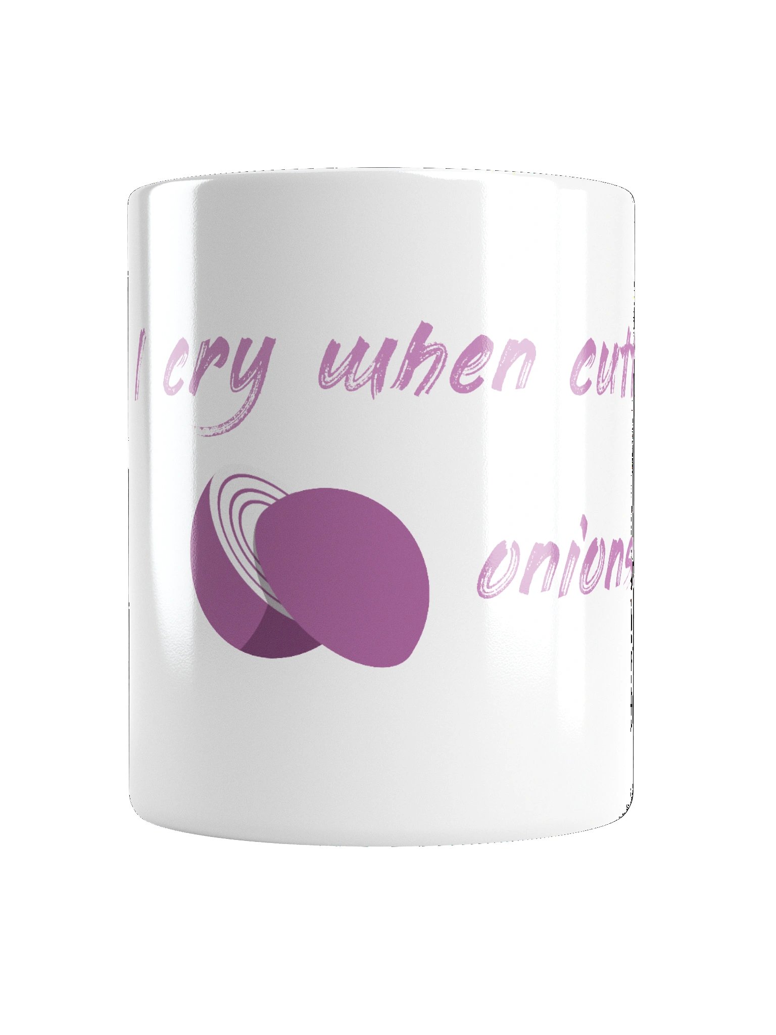 I cry when cutting onions | White Mug product image (1)
