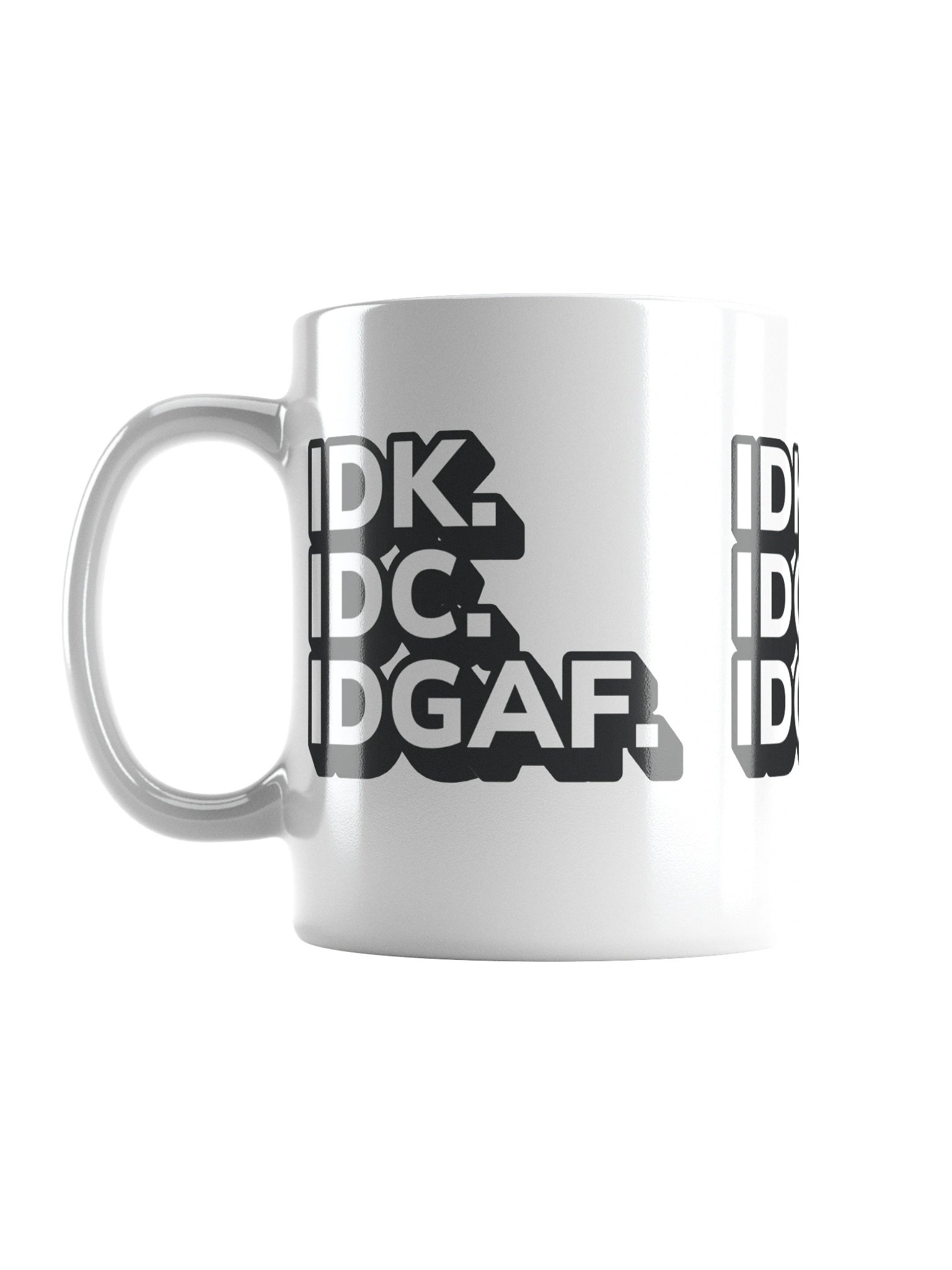 Don't Known, Don't Care Mug product image (17)