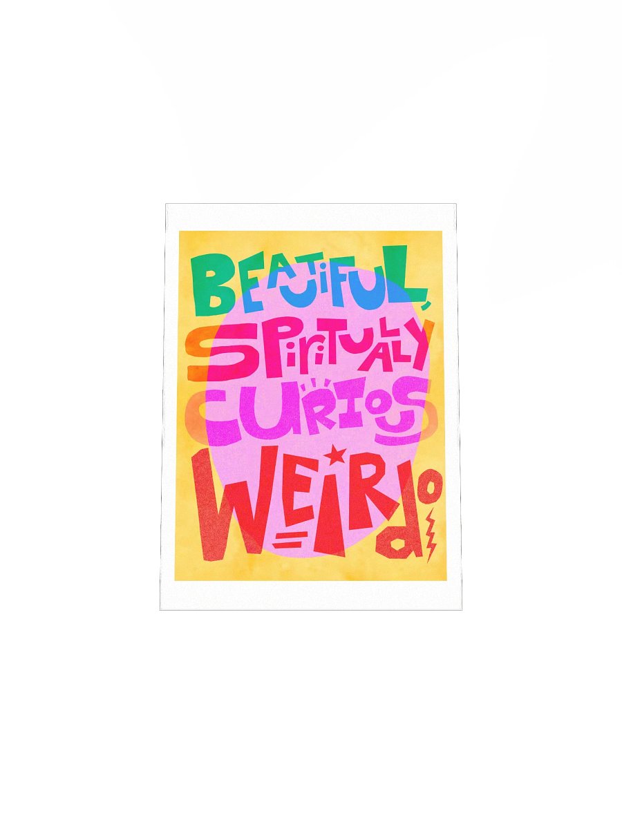 Beautiful, Spiritually Curious Weirdo Poster product image (12)