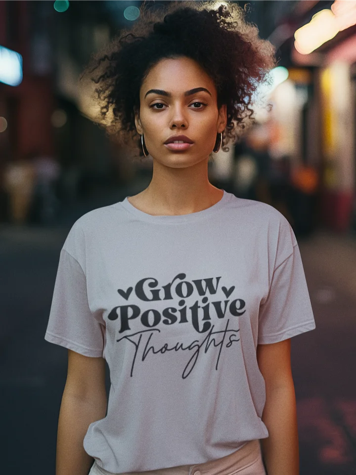 Grow Positive Thoughts Tee product image (1)