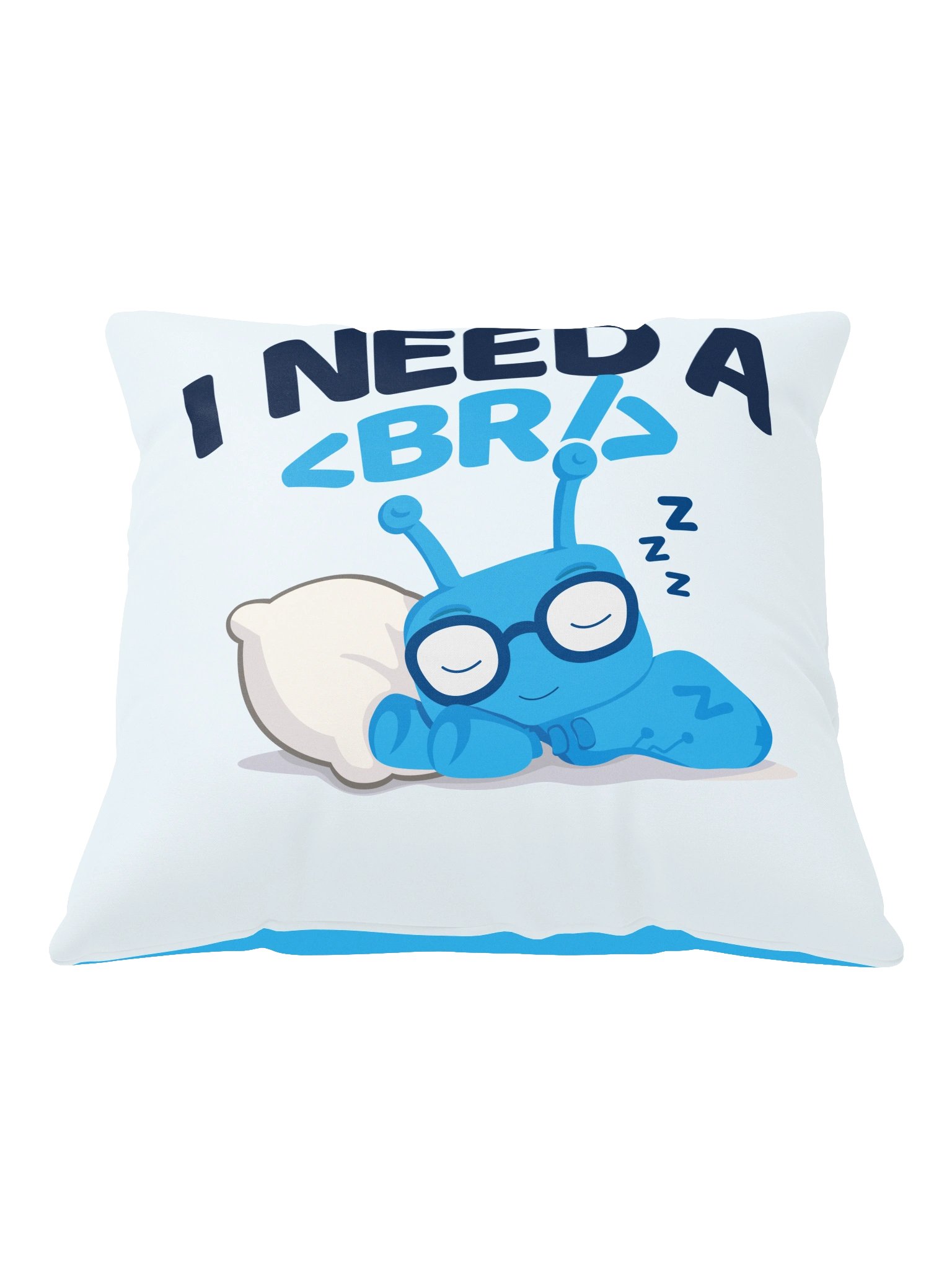I Need a BREAK Pillow product image (1)