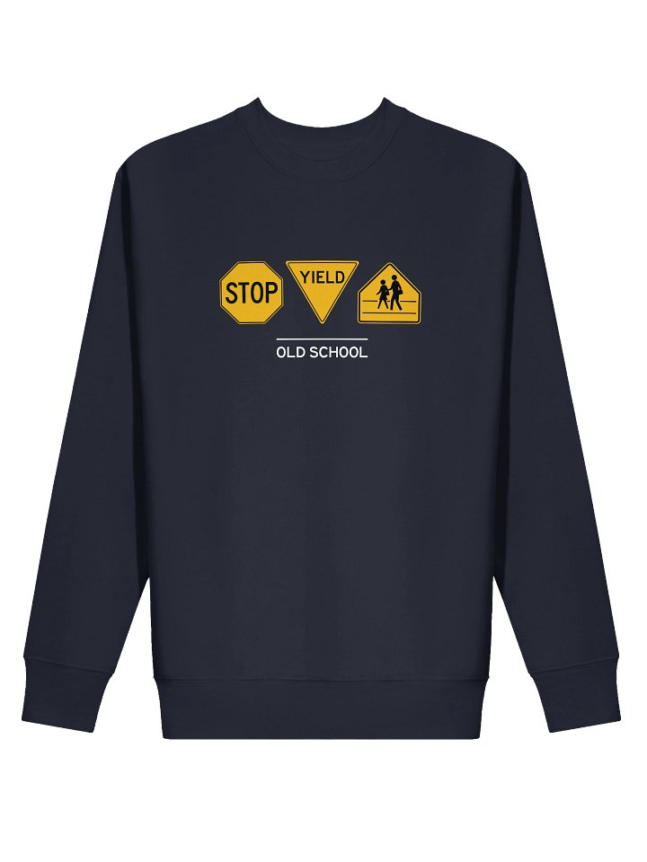 Old School Stop, Yield and School Sign Premium Sweatshirt product image (2)