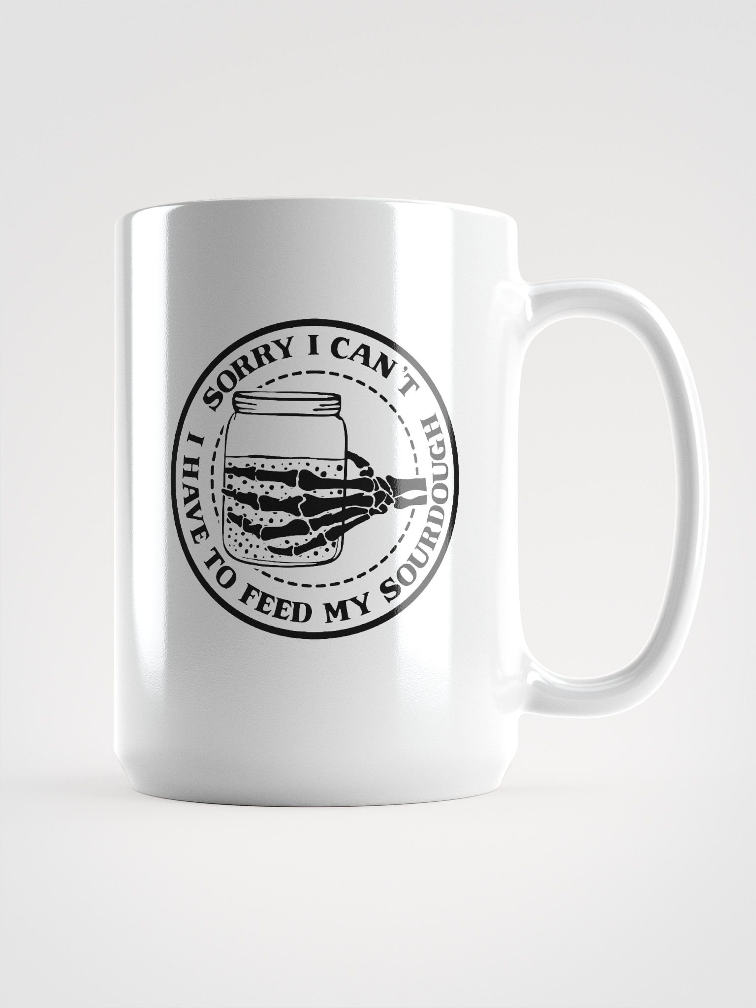 Sorry I Can't, I Have to Feed My Sourdough Skeleton Hand Mug product image (1)