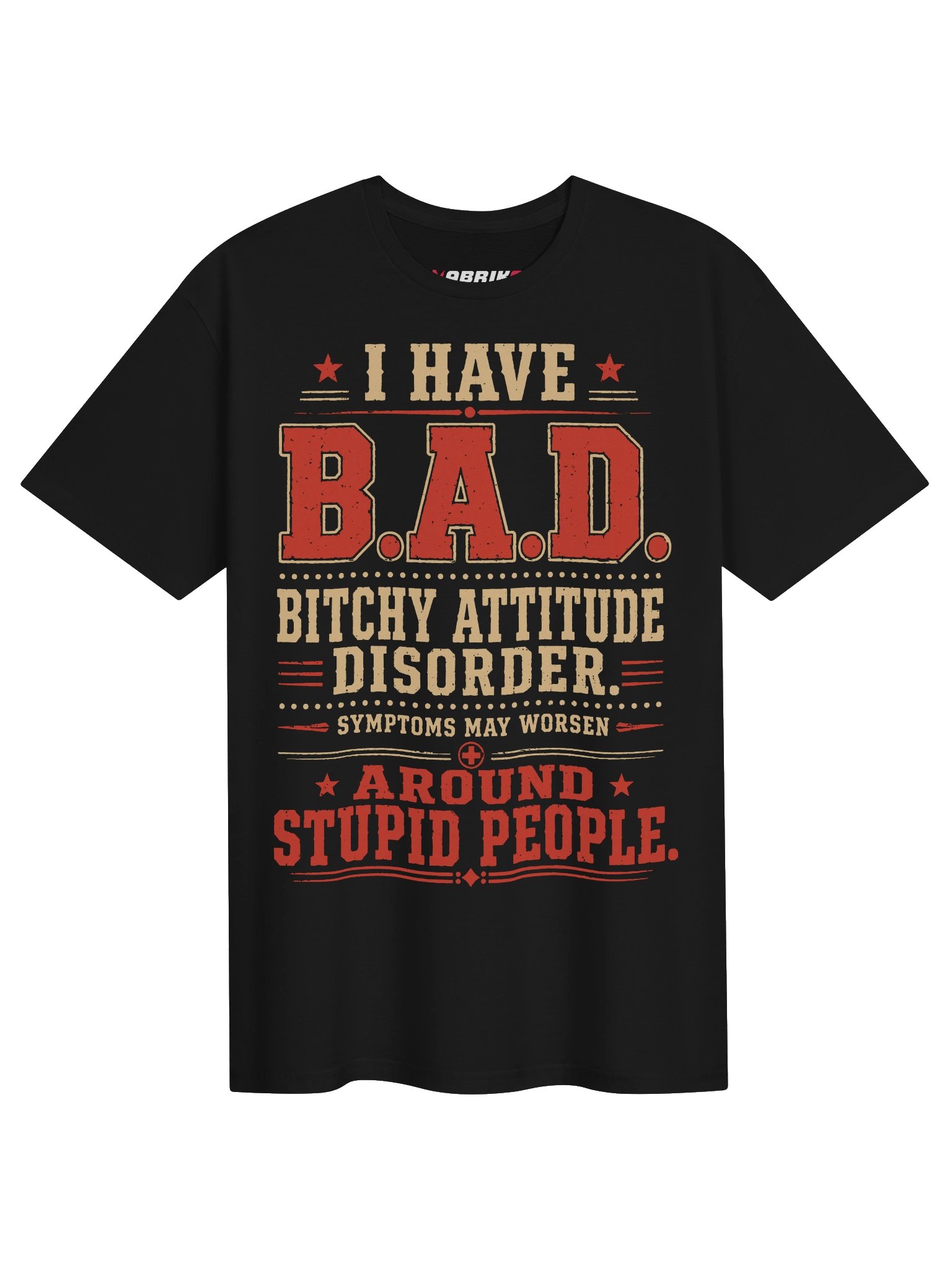 Bitchy Attitude Disorder Funny T-Shirt product image (1)