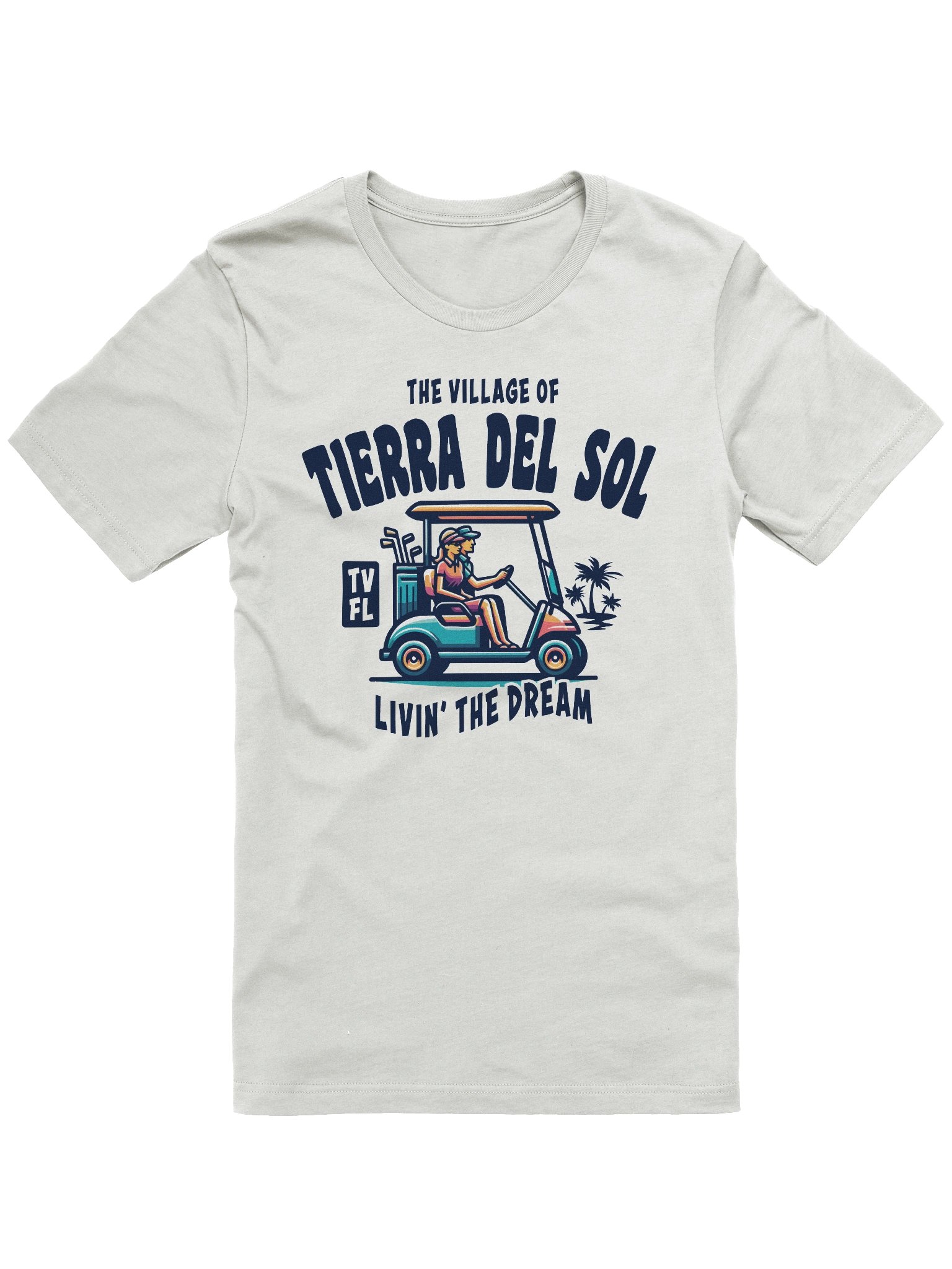 The Village of Tierra Del Sol TV FL Golf Cart Design T-Shirt product image (2)