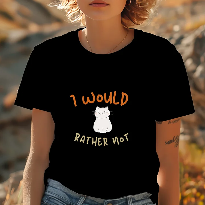 I Would Rather Not T-Shirt product image (1)