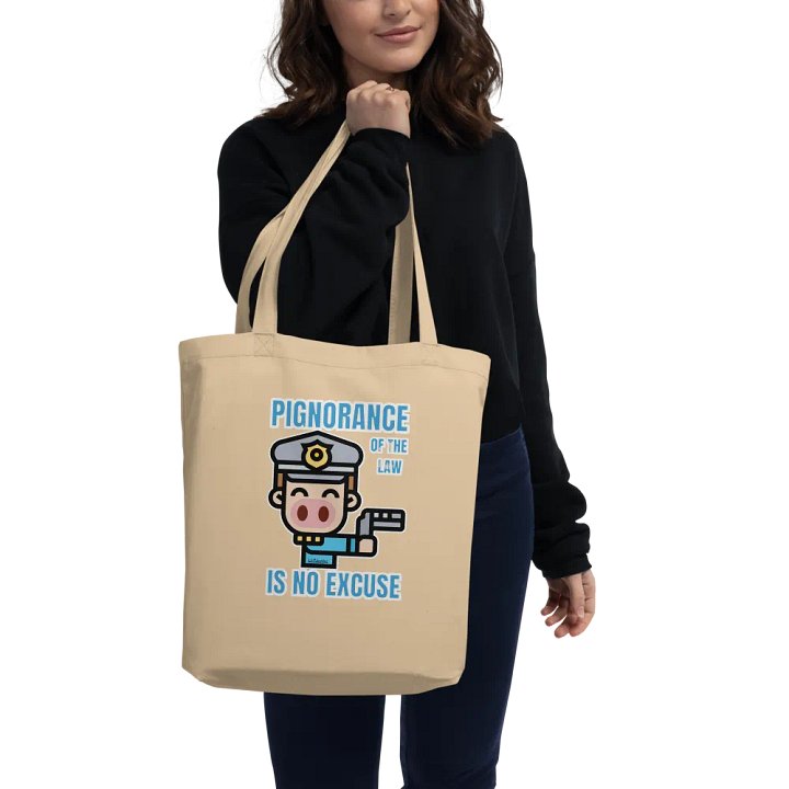 PIGNORANCE OF THE LAW IS NO EXCUSE product image (2)