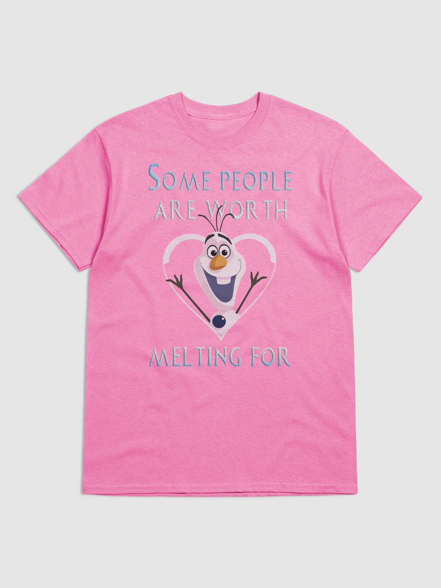 Some People Are Worth Melting For T-Shirt product image (9)