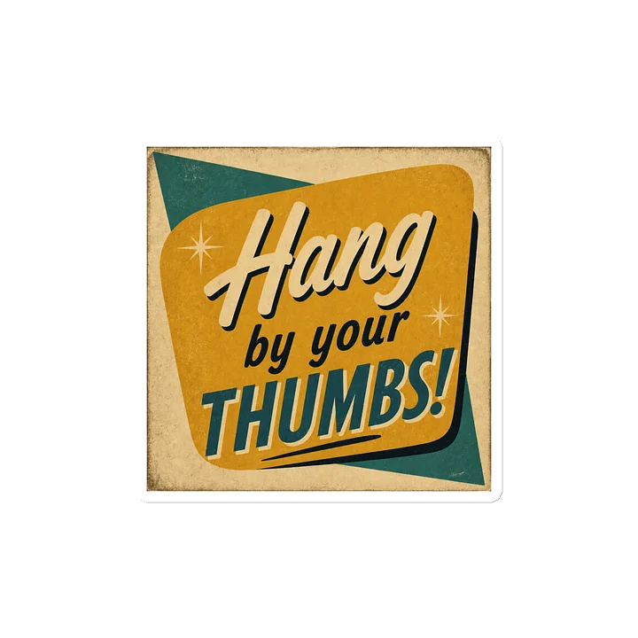 "Hang By Your Thumbs!" Magnet product image (2)