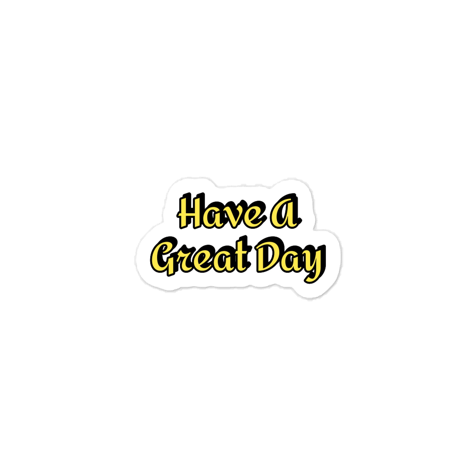 Have A Great Day Sticker product image (1)