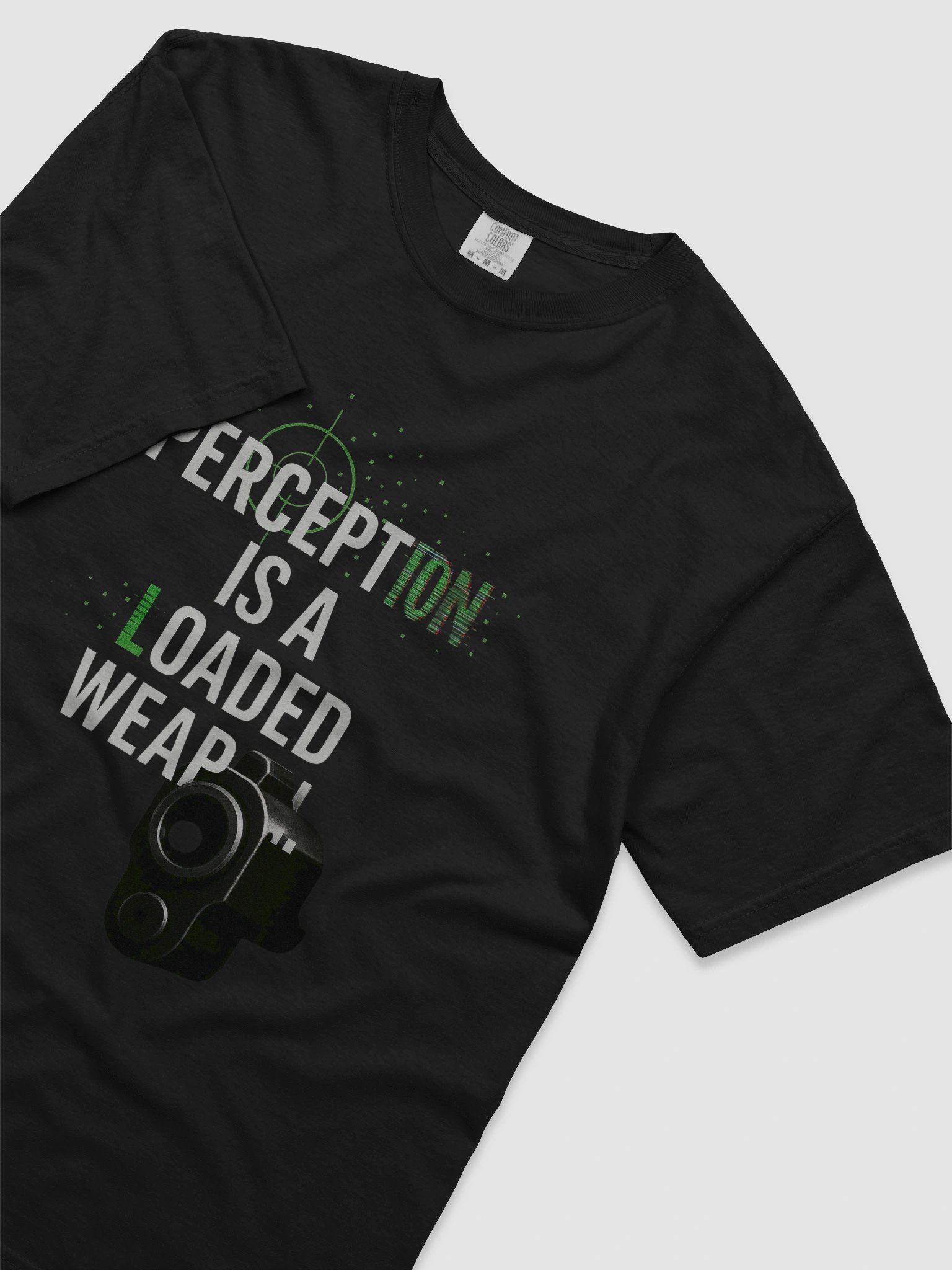 Perception is a Loaded Weapon T-Shirt product image (70)