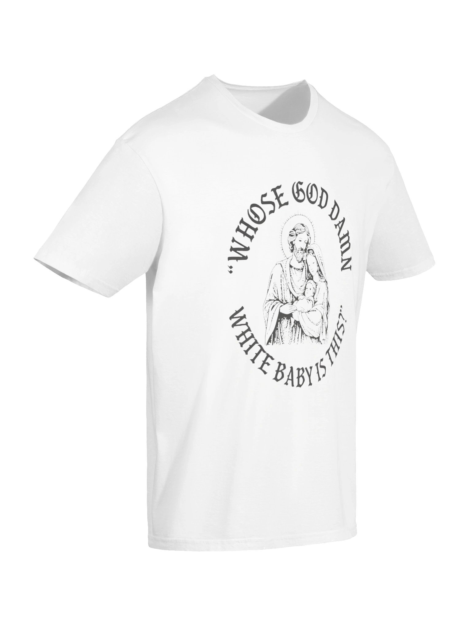 Whose God Damn White Baby Is This Shirt product image (7)