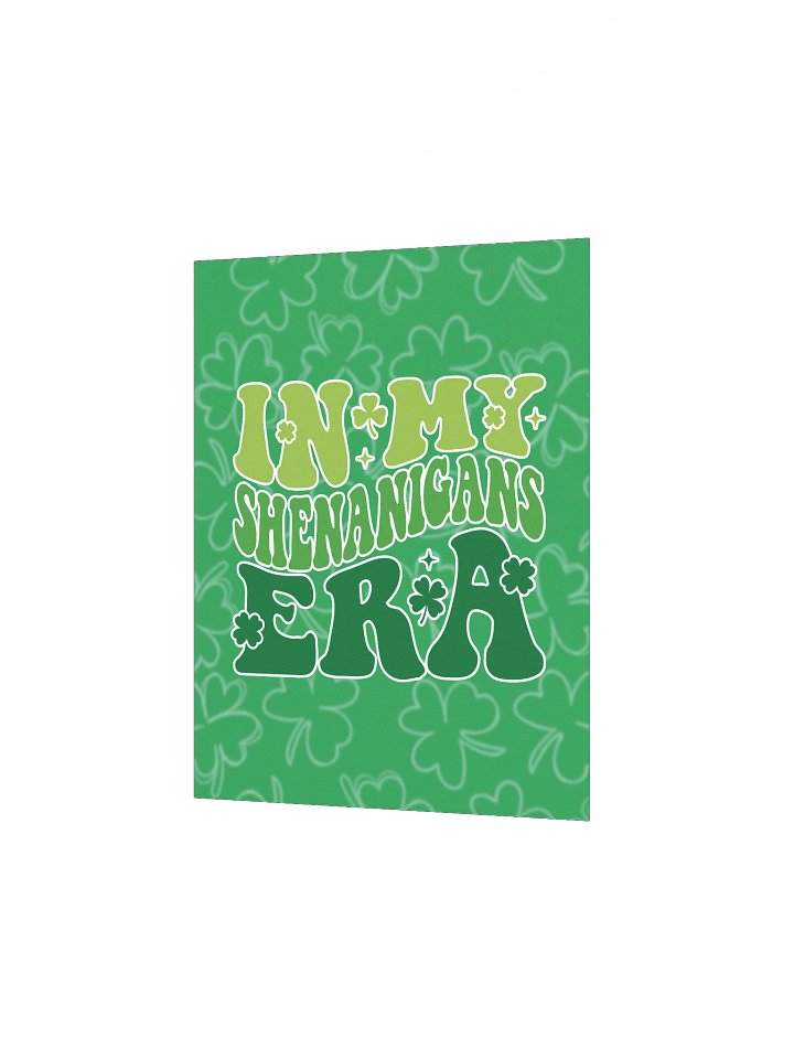 In My Shenanigans Era | Enhanced Matte Paper Poster Print ☘️ product image (2)