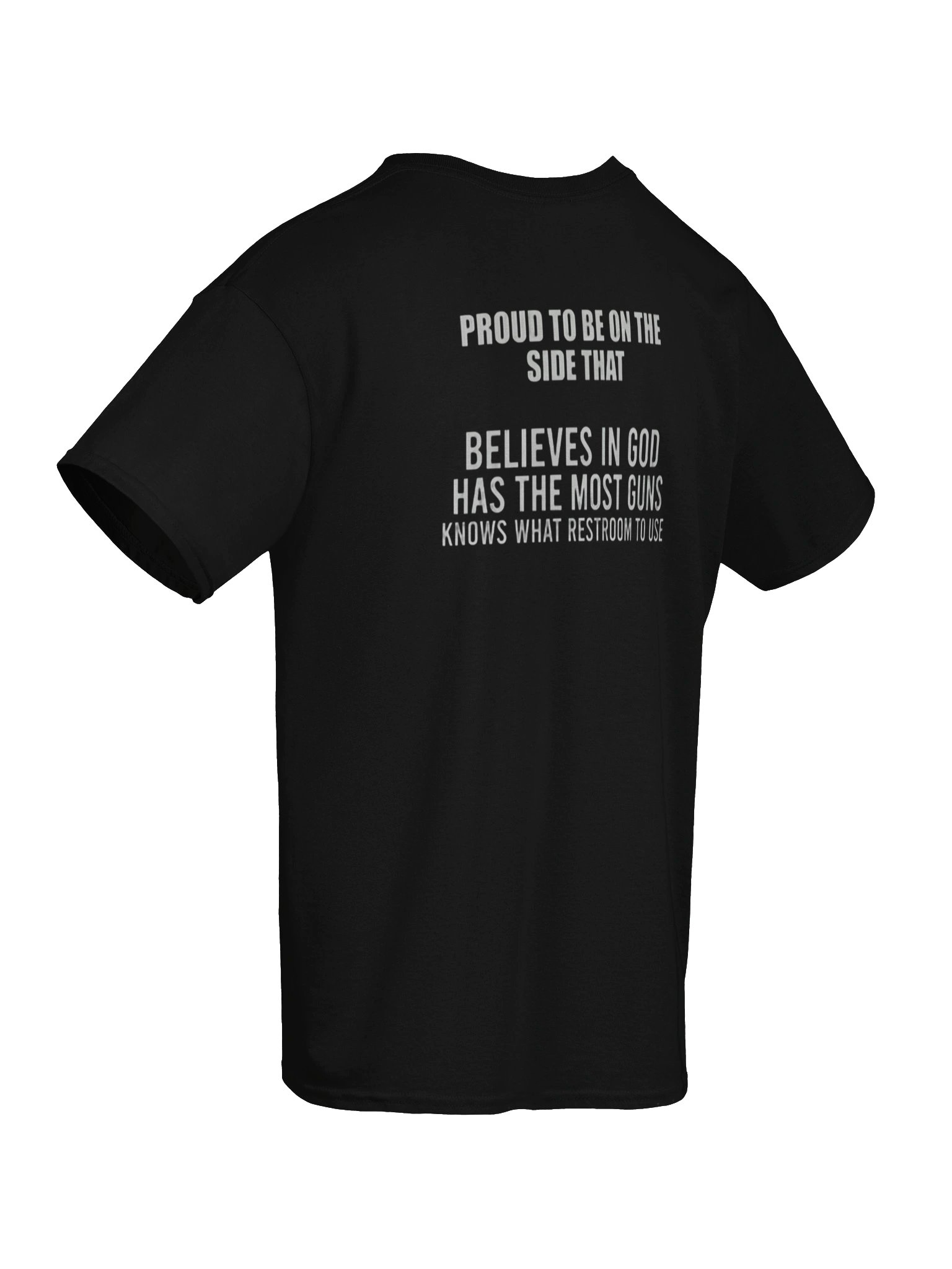 "Proud To Be On The Side That Believes In God" Back-Print Graphic Tee product image (3)