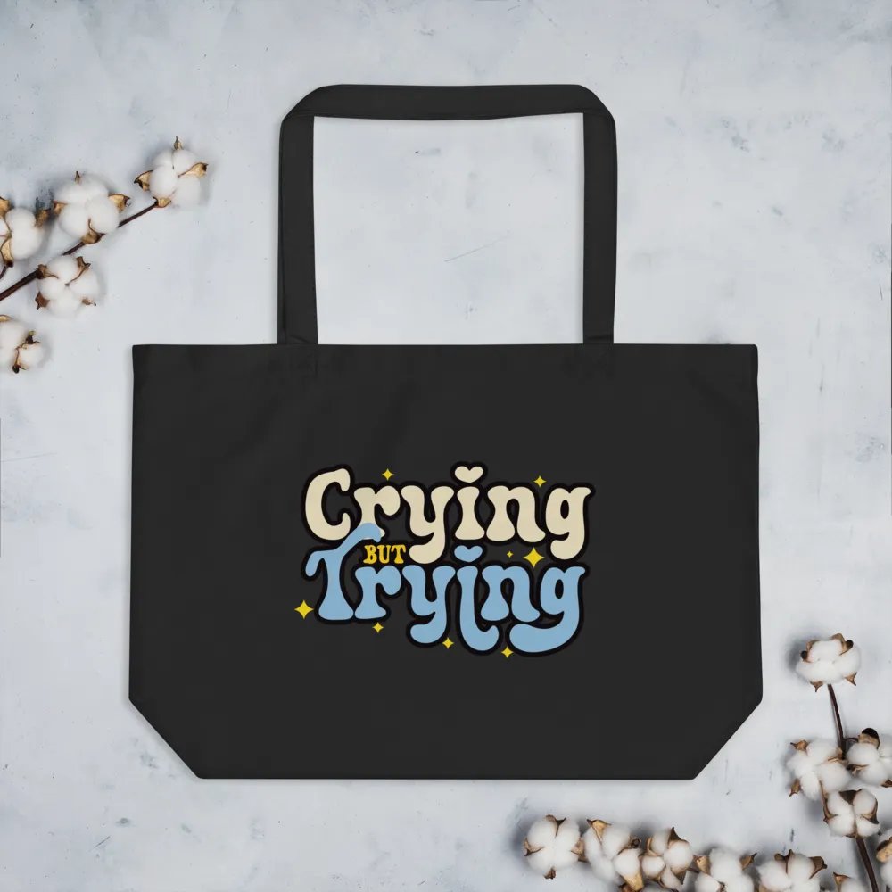 Crying But Trying Tote product image (4)
