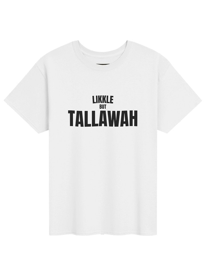 Likkle But Tallawah T Shirt product image (1)
