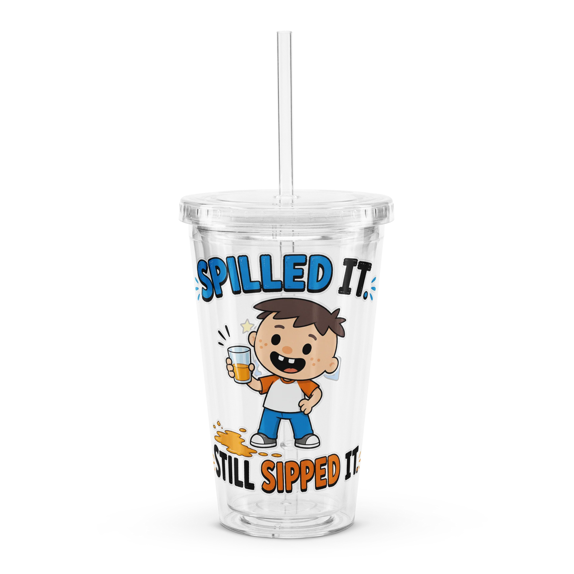 Spilled It. Still Sipped It. – Roys Bedoys Clear Tumbler product image (1)