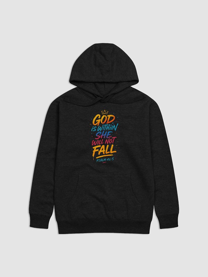 "She Will Not Fall" – Psalm 46:5 Graffiti Premium Hoodie | Cotton Heritage product image (3)