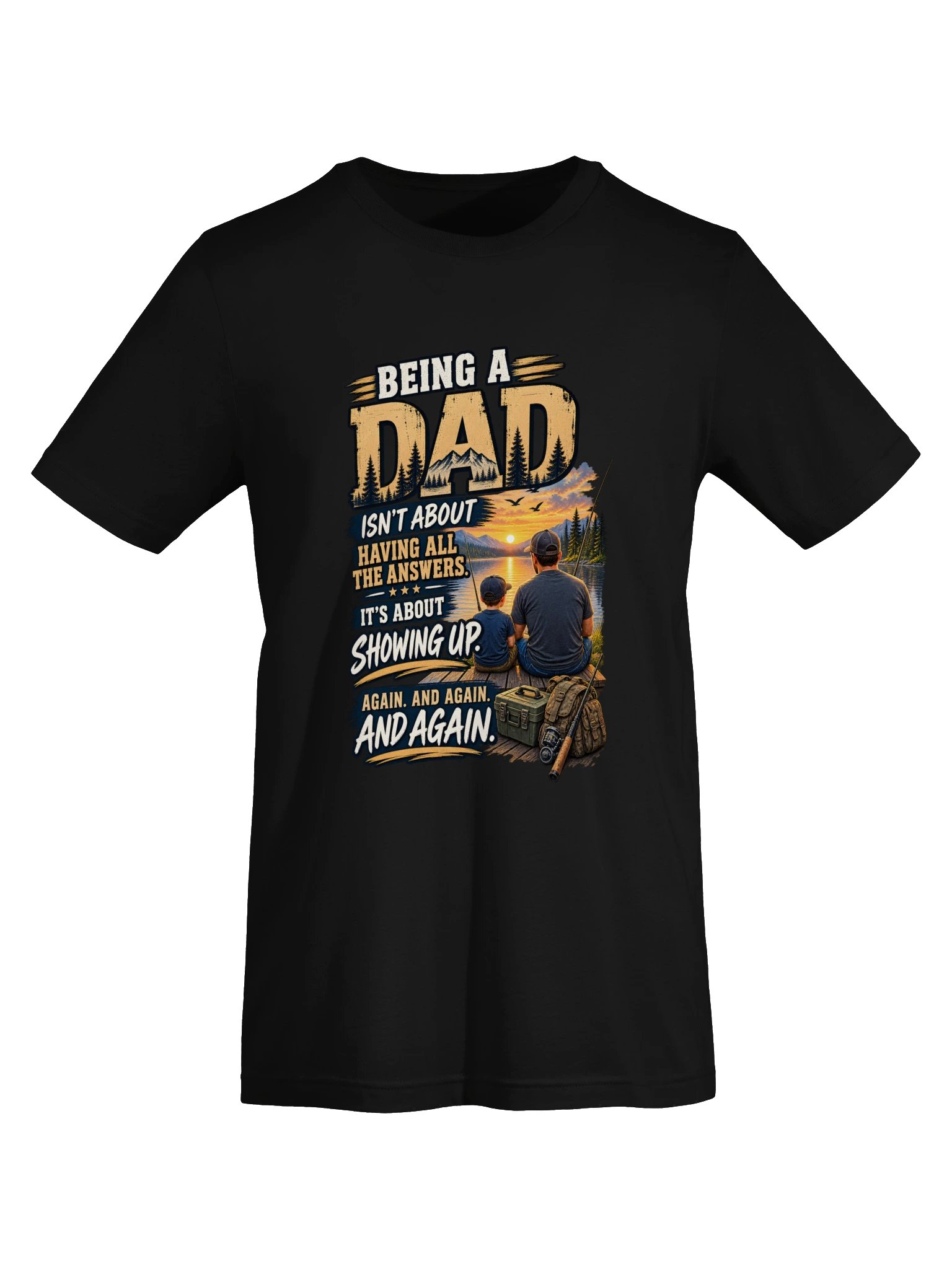 Being a Dad / Showing Up T-Shirt product image (17)