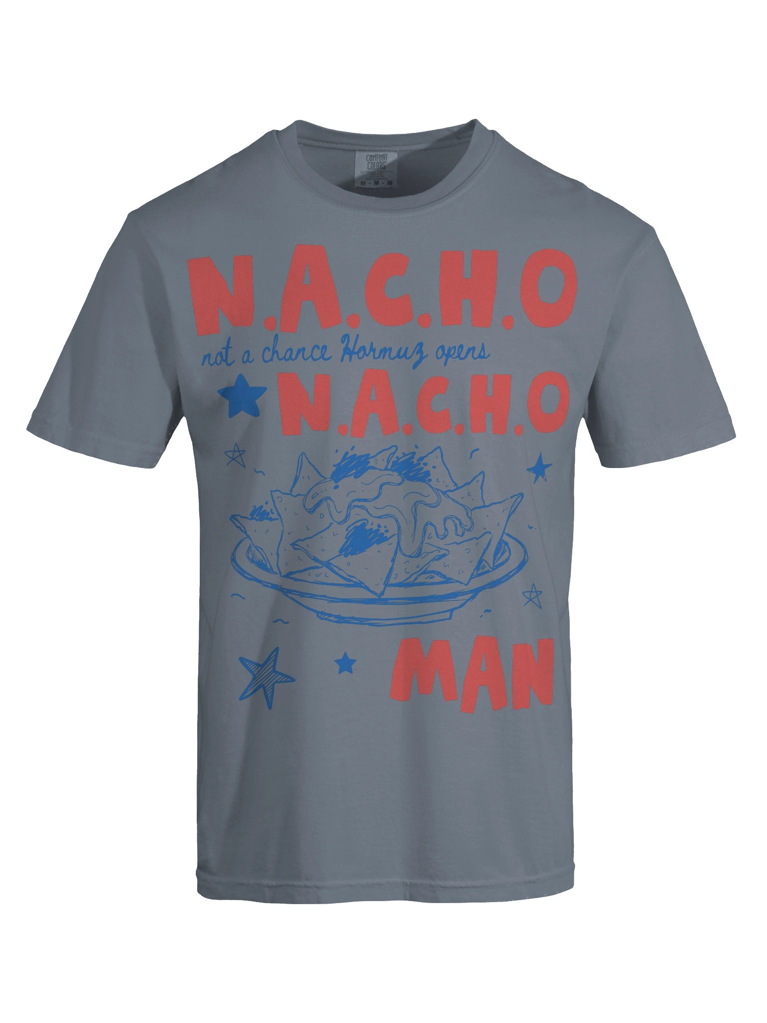 Not A Chance Hormus Opens, N.A.C.H.O. Man Funny Anti Trump Anti War T Shirt product image (79)