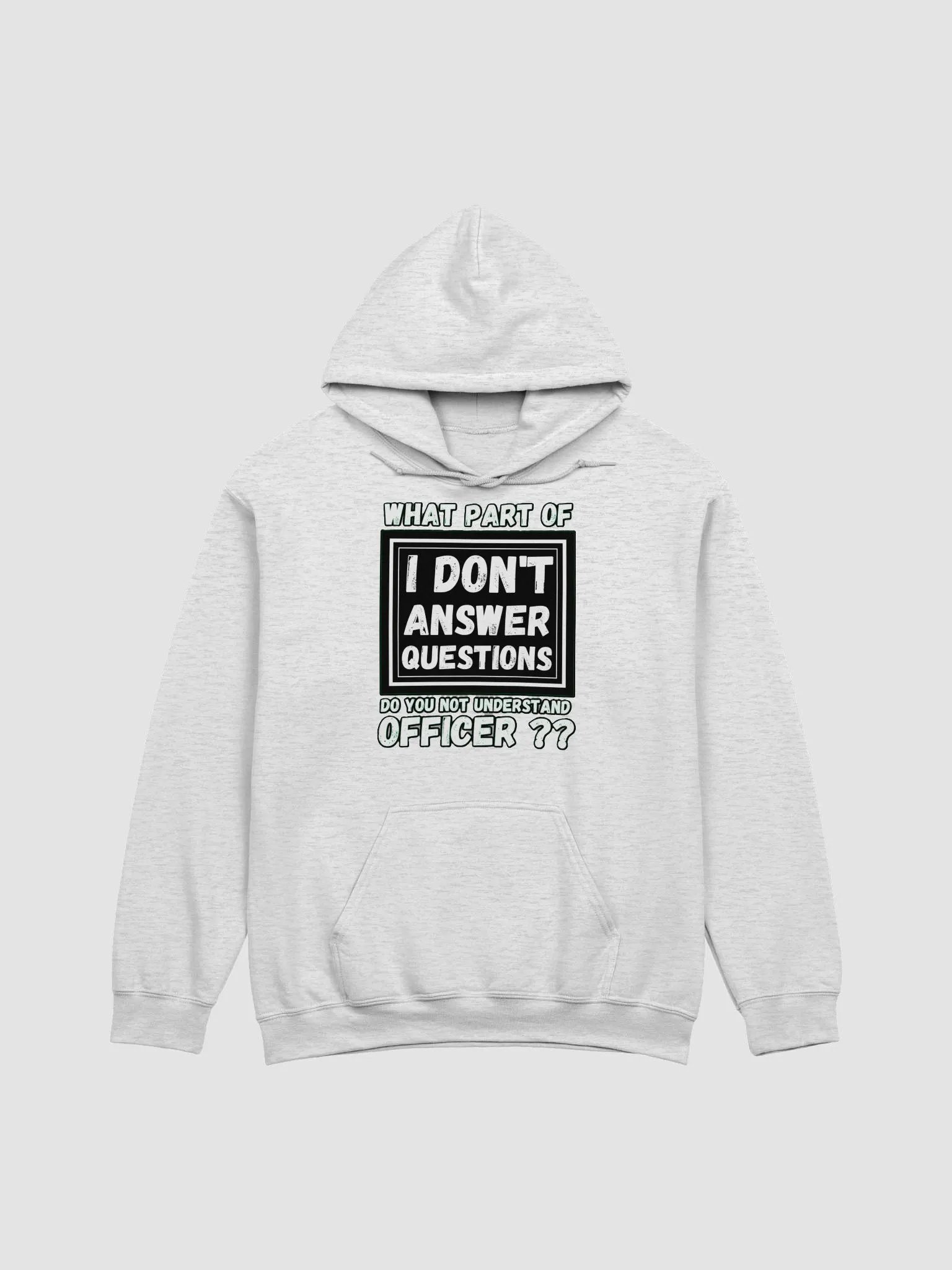 I DON'T ANSWER QUESTIONS product image (4)
