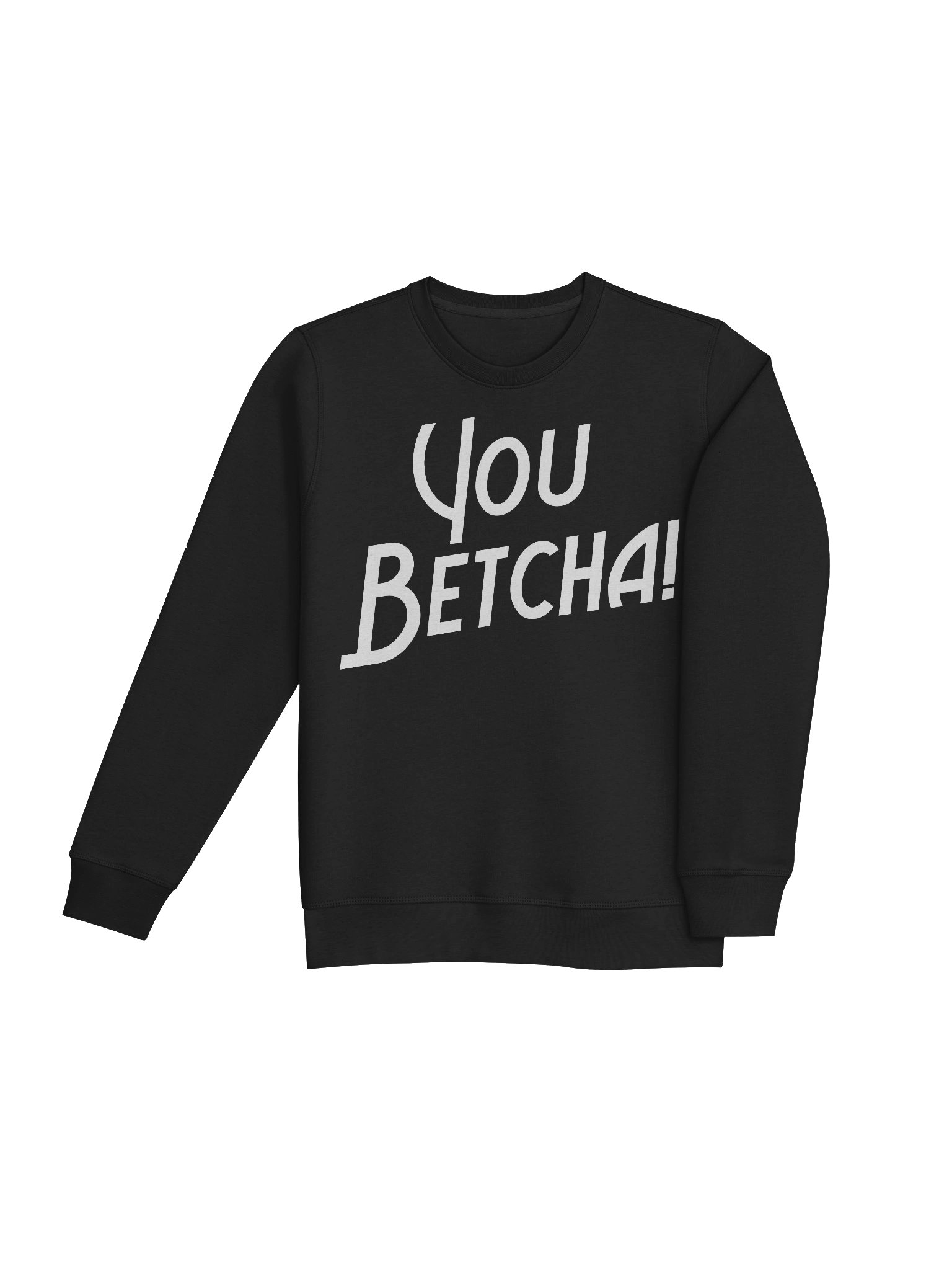 You BETCHA! Organic Mid-weight Sweatshirt product image (7)